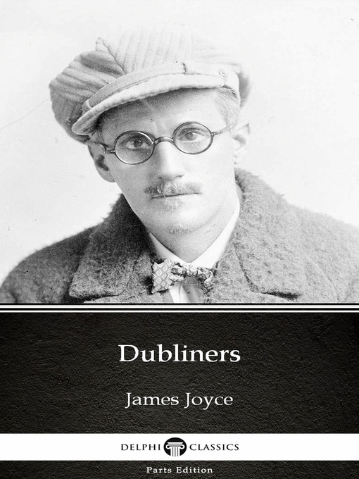 Title details for Dubliners by James Joyce (Illustrated) by James Joyce - Wait list